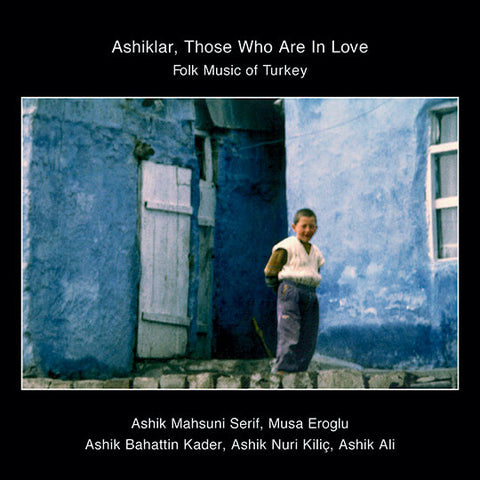 Ashiklar, Those Who Are In Love